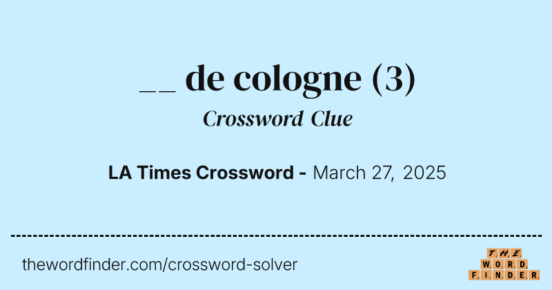 __ de cologne crossword clue image