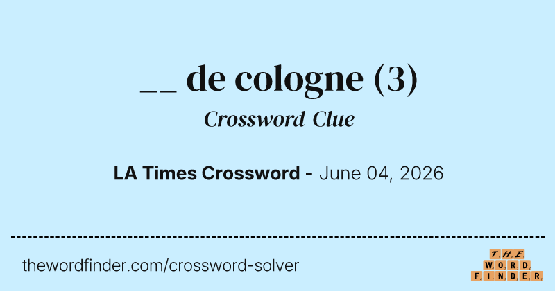 __ de cologne crossword clue image