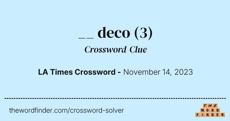 __ deco crossword clue image