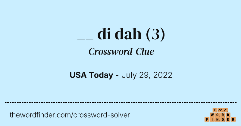 __ di dah crossword clue image