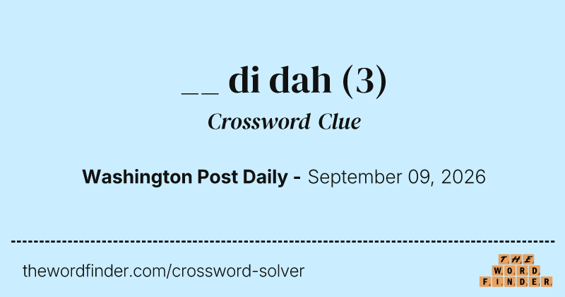 __ di dah crossword clue image