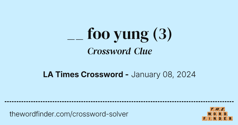 __ foo yung crossword clue image