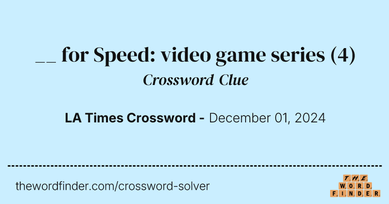 __ for Speed: video game series crossword clue image