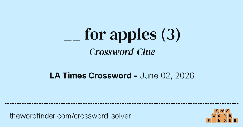 __ for apples crossword clue image