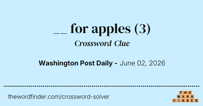 __ for apples crossword clue image