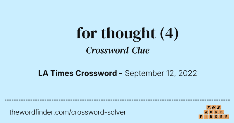 __ for thought crossword clue image