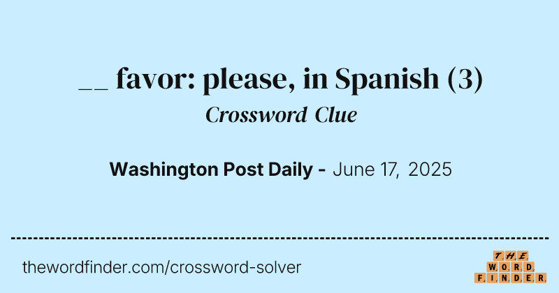 __ favor: please, in Spanish crossword clue image