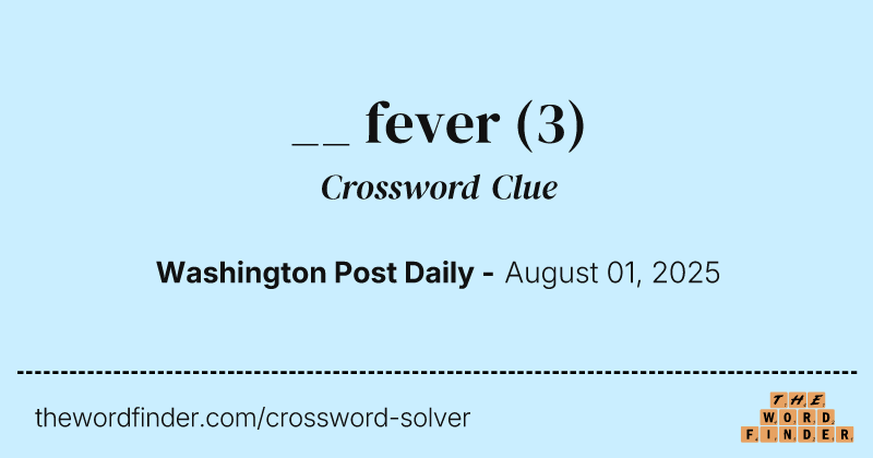__ fever crossword clue image