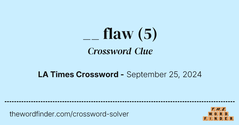 __ flaw crossword clue image