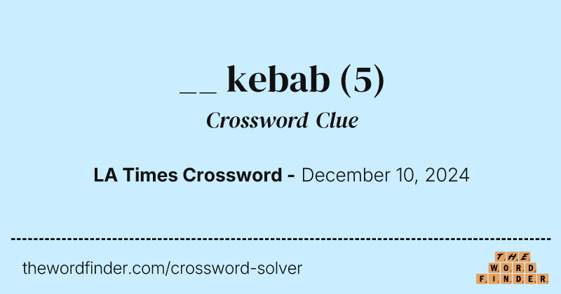 __ kebab crossword clue image