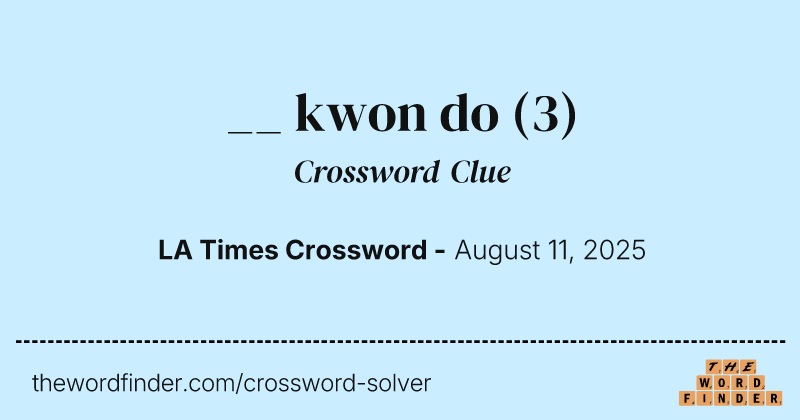 __ kwon do crossword clue image