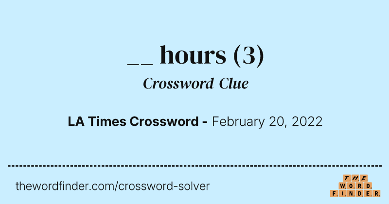 __ hours crossword clue image