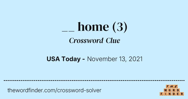 __ home crossword clue image