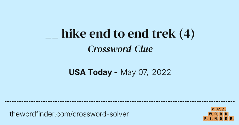 __ hike end to end trek crossword clue image