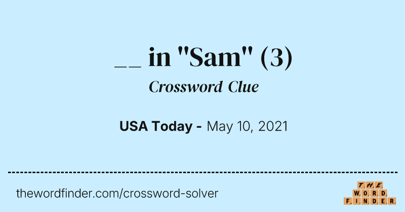 __ in ''Sam'' crossword clue image