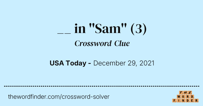 __ in ''Sam'' crossword clue image