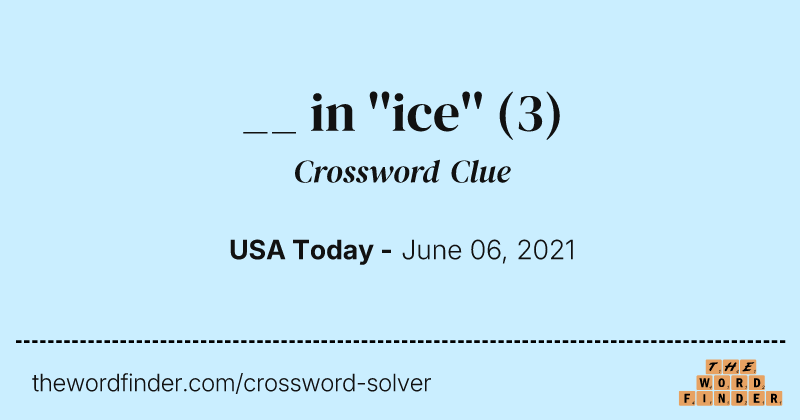 __ in ''ice'' crossword clue image