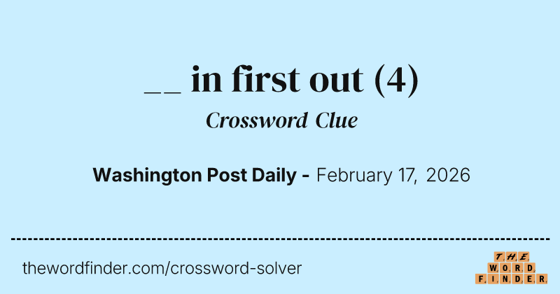 __ in first out crossword clue image