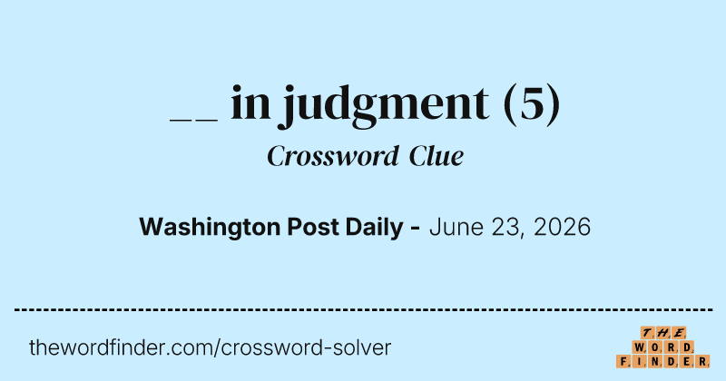 __ in judgment crossword clue image