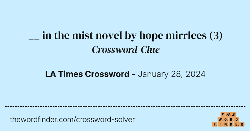 __ in the mist novel by hope mirrlees crossword clue image