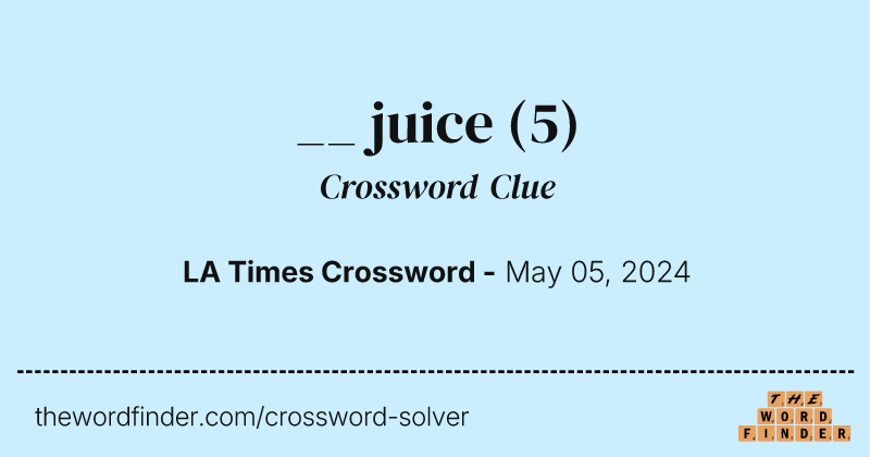 __ juice crossword clue image