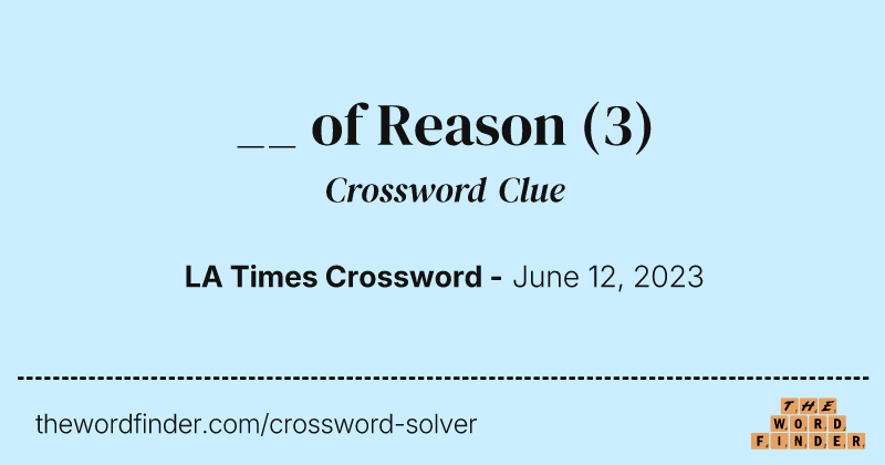 __ of Reason crossword clue image