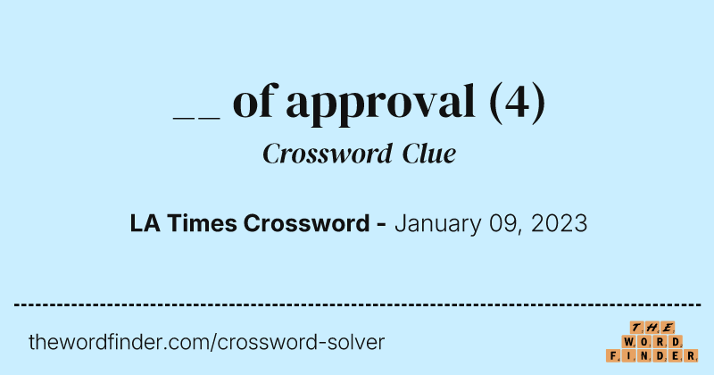 __ of approval crossword clue image