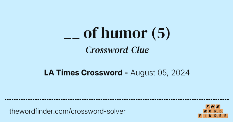 __ of humor crossword clue image