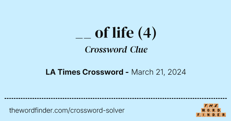 __ of life crossword clue image
