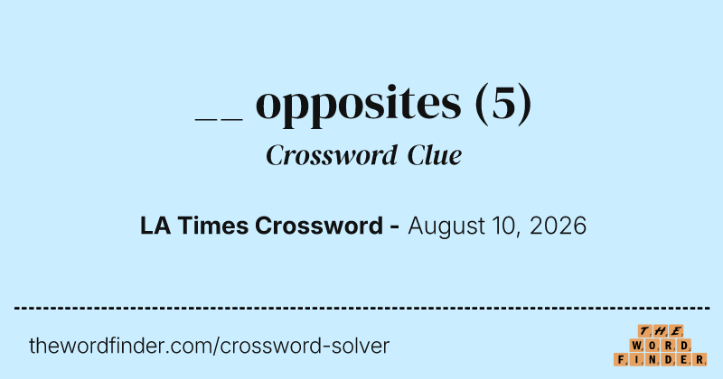 __ opposites crossword clue image