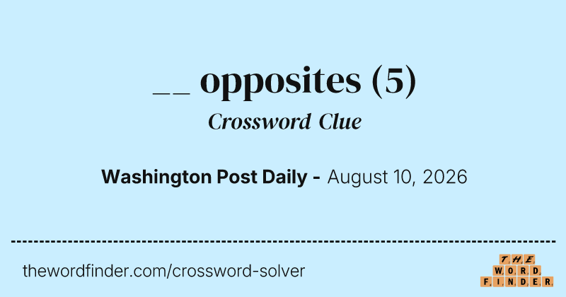 __ opposites crossword clue image