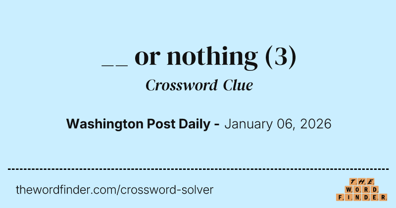 __ or nothing crossword clue image