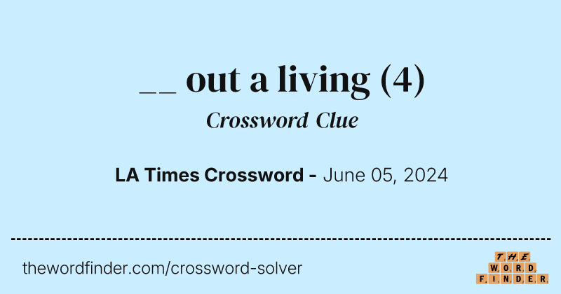 __ out a living crossword clue image