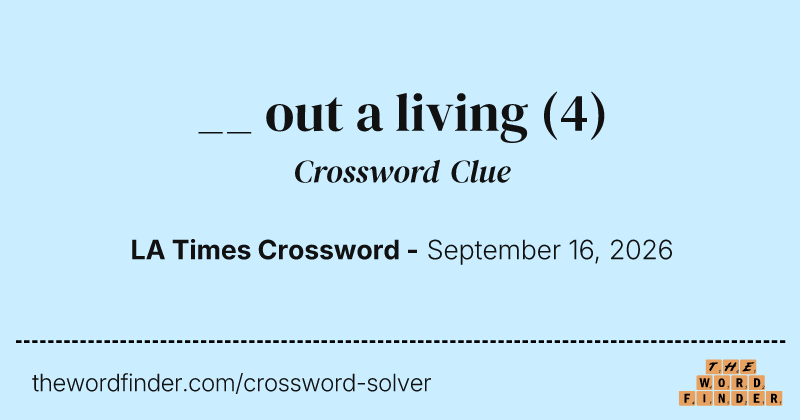 __ out a living crossword clue image