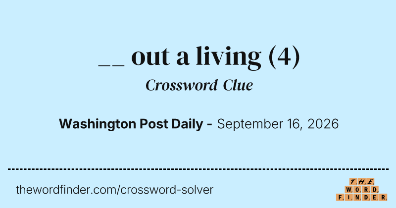 __ out a living crossword clue image