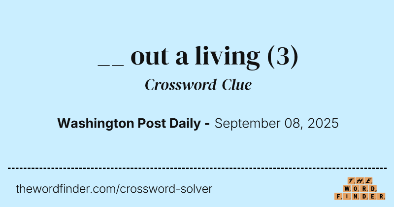 __ out a living crossword clue image