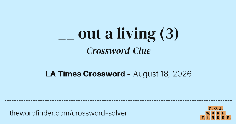 __ out a living crossword clue image