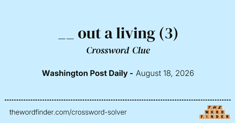 __ out a living crossword clue image