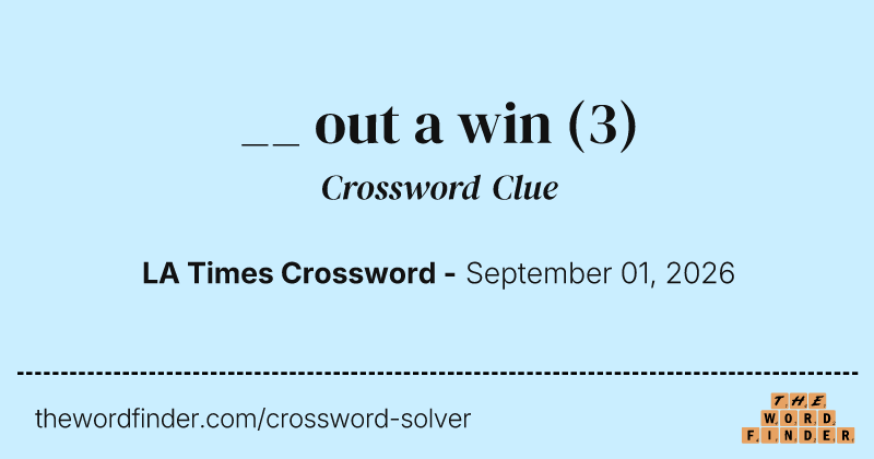 __ out a win crossword clue image