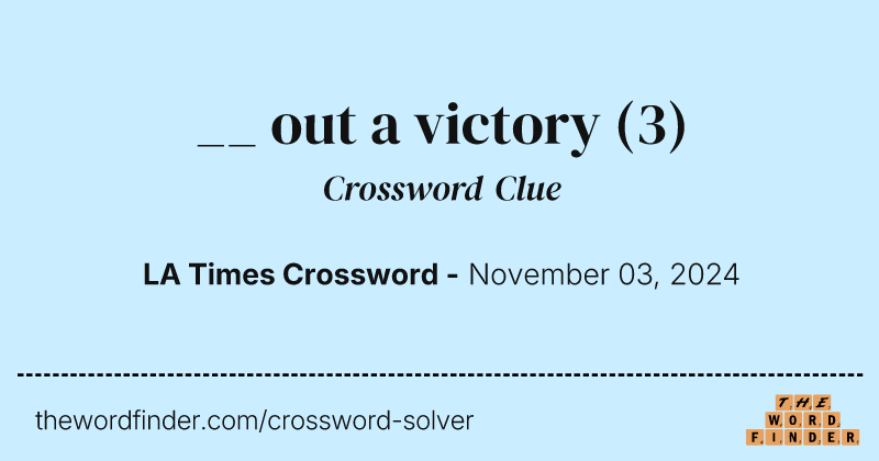__ out a victory crossword clue image