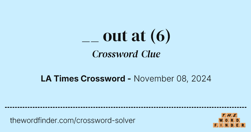 __ out at crossword clue image