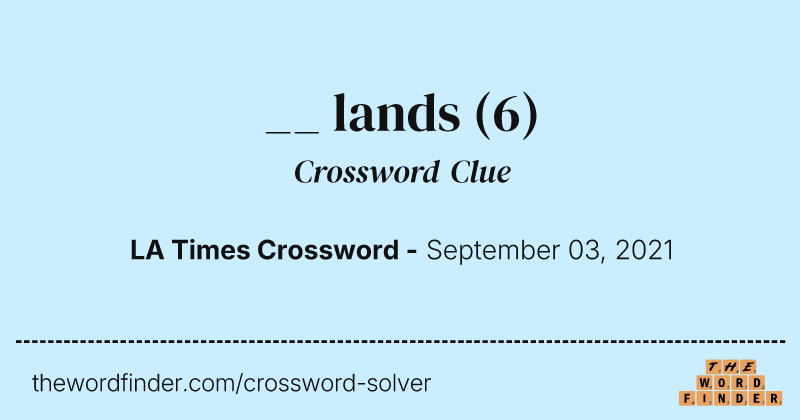 __ lands crossword clue image