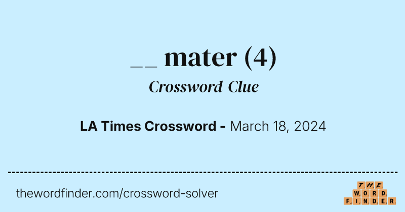 __ mater crossword clue image
