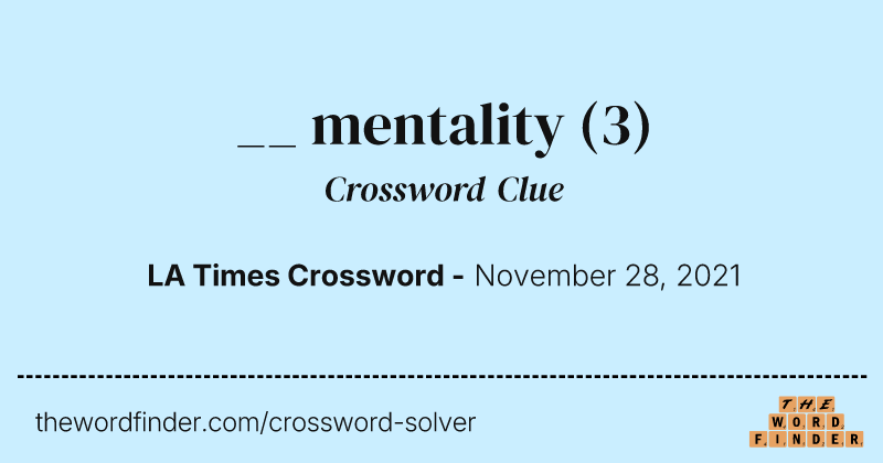 __ mentality crossword clue image