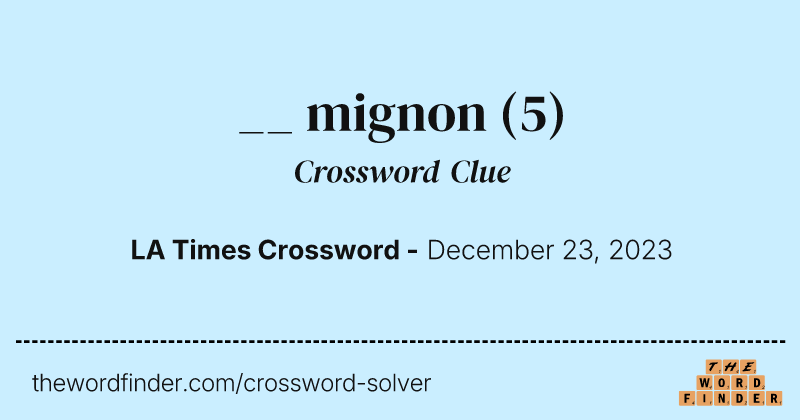 __ mignon crossword clue image