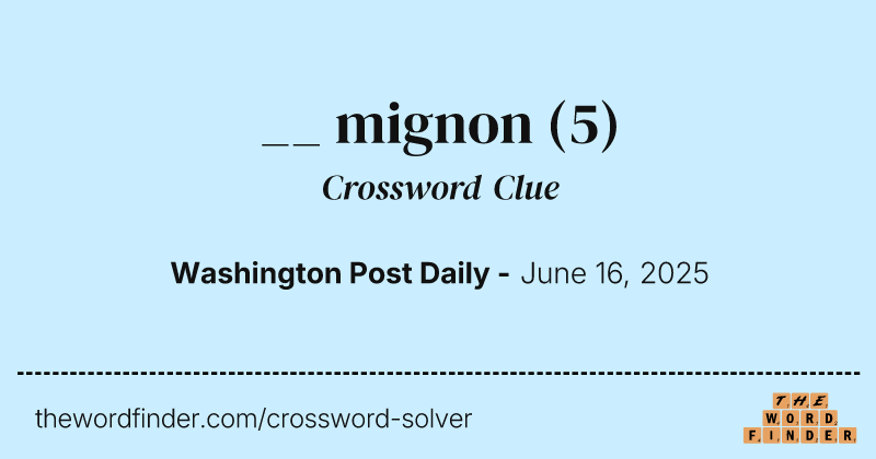 __ mignon crossword clue image