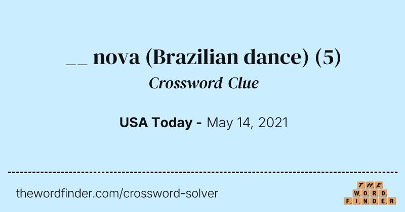 __ nova (Brazilian dance) crossword clue image