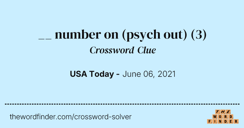 __ number on (psych out) crossword clue image