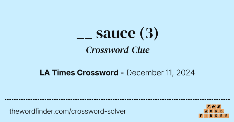 __ sauce crossword clue image