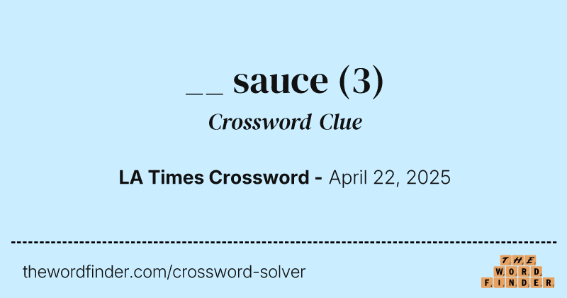 __ sauce crossword clue image